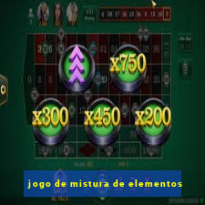 jogo de mistura de elementos